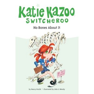 No Bones about It - (Katie Kazoo, Switcheroo) by  Nancy Krulik (Paperback) - 1 of 1