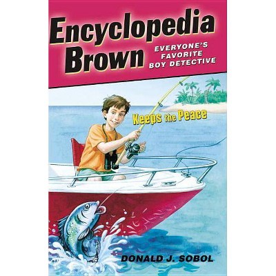 Encyclopedia Brown Keeps the Peace - by  Donald J Sobol (Paperback)