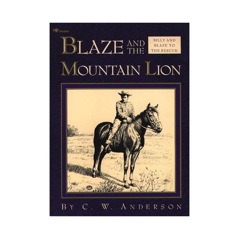 Blaze and the Mountain Lion - (Billy and Blaze) by  C W Anderson (Paperback), 1 of 2