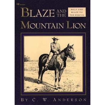 Blaze and the Mountain Lion - (Billy and Blaze) by  C W Anderson (Paperback)