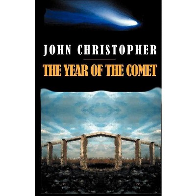 The Year of the Comet - by  John Christopher (Paperback)