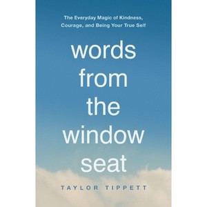 Words from the Window Seat - by  Taylor Tippett (Paperback) - 1 of 1