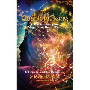 The Quantum Being - by  Shehnaz Soni (Hardcover) - 1 of 1