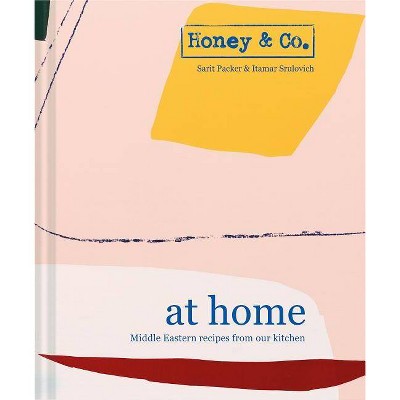 Honey & Co. at Home - by  Itamar Srulovich & Sarit Packer (Hardcover)
