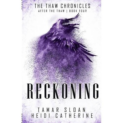 Reckoning - by  Heidi Catherine & Tamar Sloan (Paperback)