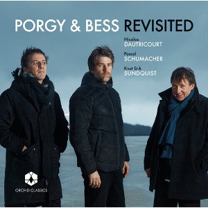 Dautricourt & Schumacher & Sundquist - Porgy & Bess Revisited (CD) - 1 of 1