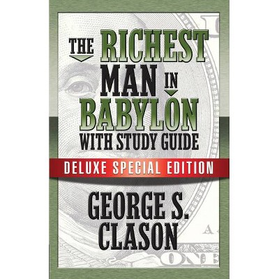 The Richest Man in Babylon with Study Guide - by  George S Clason (Paperback)