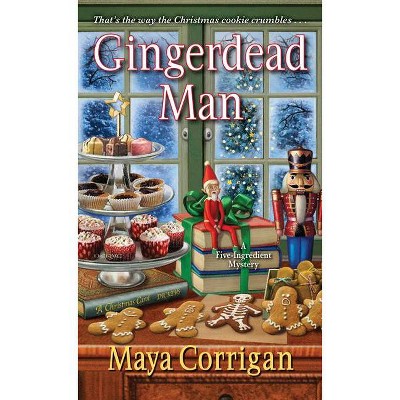 Gingerdead Man - (Five-Ingredient Mystery) by  Maya Corrigan (Paperback)