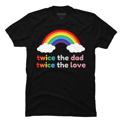 Adult Design By Humans Rainbow Twice The Dad & Love By T-Shirt