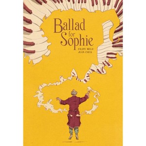 Ballad for Sophie - by  Filipe Melo (Paperback) - 1 of 1