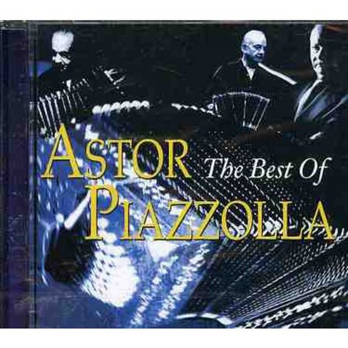 Astor Piazzolla - The Best Of (CD) - image 1 of 1