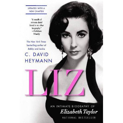 Liz - by  C David Heymann (Paperback)