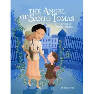 The Angel of Santo Tomas - by  Tammy Yee (Hardcover) - 1 of 1