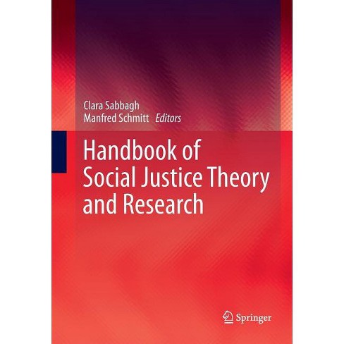 Handbook of Social Justice Theory and Research - by  Clara Sabbagh & Manfred Schmitt (Paperback) - image 1 of 1