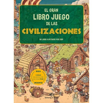 El Gran Libro Juego de Las Civilizaciones - by  Joan Subirana (Board Book)