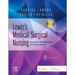 Lewis's Medical-Surgical Nursing - 12th Edition by  Mariann M Harding & Jeffrey Kwong & Debra Hagler & Courtney Reinisch (Hardcover) - 1 of 1