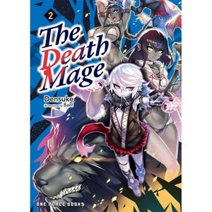 The Death Mage Volume 2 - by  Takehiro Kojima & Densuke & Ban! (Paperback) - 1 of 1
