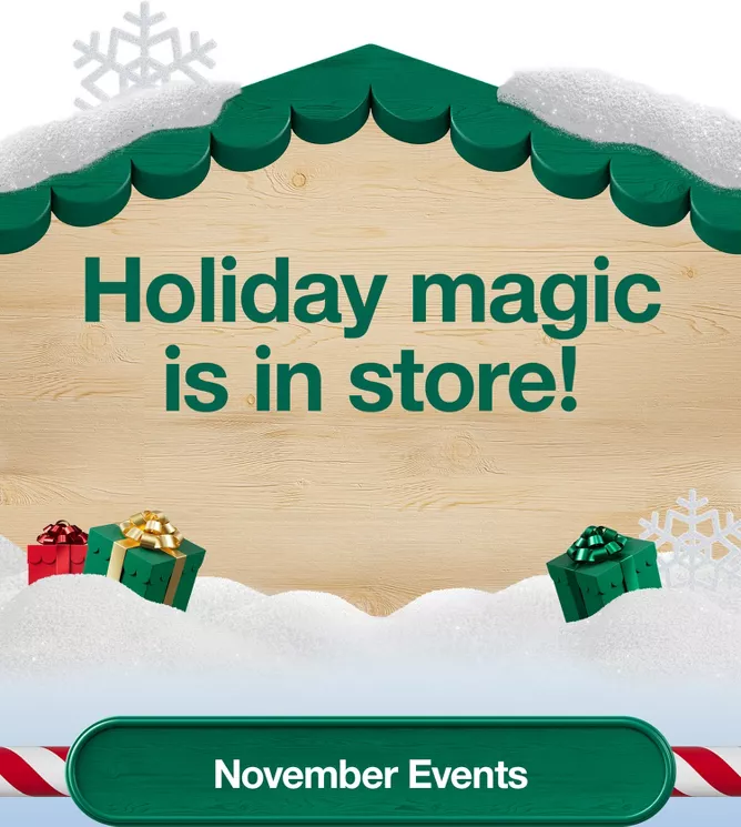 Holiday magic is in store!November Events