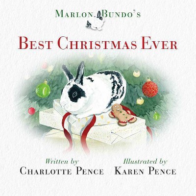 Marlon Bundo's Best Christmas Ever - by  Charlotte Pence (Hardcover)