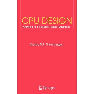CPU Design - by  Chandra Thimmannagari (Hardcover)