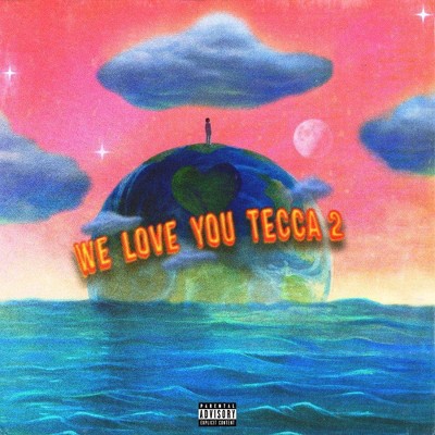 Lil Tecca - WE LOVE YOU TECCA 2 (EXPLICIT LYRICS) (CD)