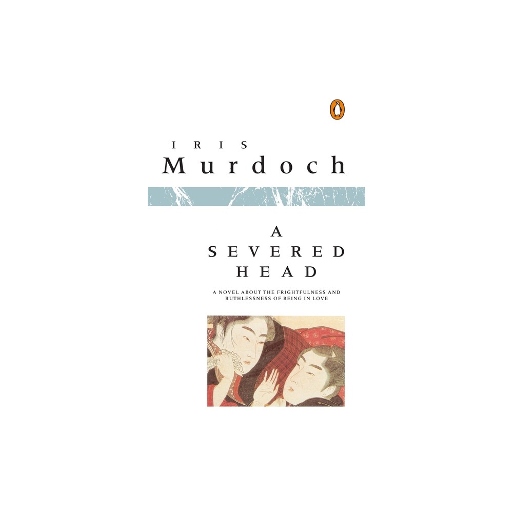 A Severed Head - by Iris Murdoch (Paperback)