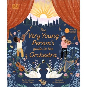 The Very Young Person's Guide to the Orchestra - by  Tim Lihoreau & Philip Noyce (Hardcover) - 1 of 1