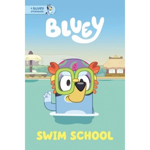 Bluey: Swim School - by Penguin Young Readers Licenses - 1 of 1