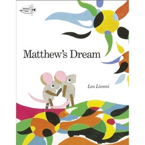 Matthew's Dream - by  Leo Lionni (Paperback) - 1 of 1