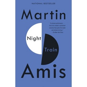 Night Train - (Vintage International) by  Martin Amis (Paperback) - 1 of 1