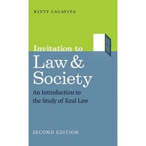 Invitation to Law and Society, Second Edition - (Chicago Law and Society) by  Kitty Calavita (Hardcover) - 1 of 1