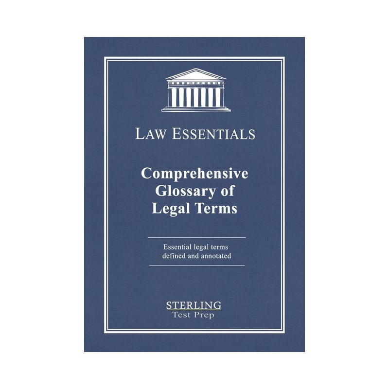 Comprehensive Glossary of Legal Terms, Law Essentials - by  Sterling Test Prep (Paperback), 1 of 2