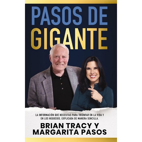 Pasos de Gigante - by  Margarita Pasos & Brian Tracy (Paperback) - image 1 of 1