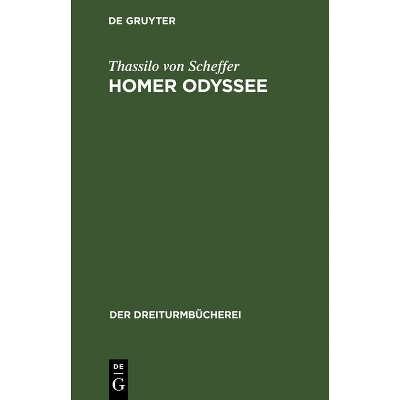 Homer Odyssee - (Dreiturmbücherei) 3rd Edition by  Thassilo Von Scheffer (Hardcover)