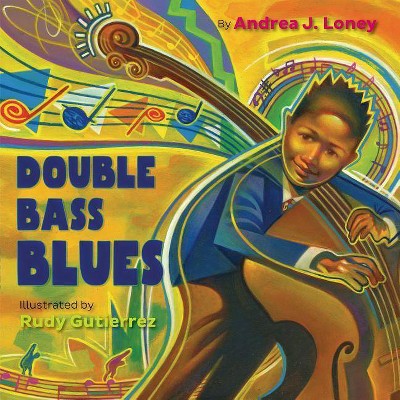 Double Bass Blues - by  Andrea J Loney (Hardcover)