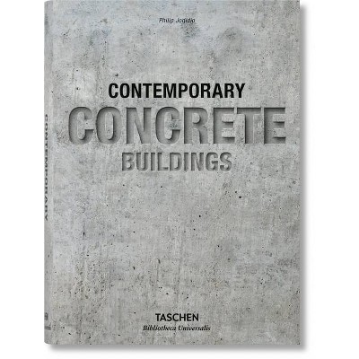 Contemporary Concrete Buildings - (Bibliotheca Universalis) by  Philip Jodidio (Hardcover)