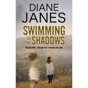 Swimming in the Shadows - by  Diane Janes (Hardcover) - 1 of 1