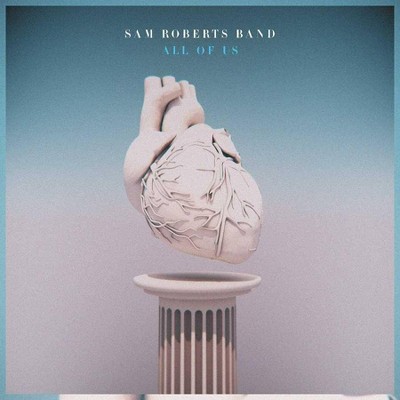 Sam Roberts Band - All Of Us (LP) (Vinyl)