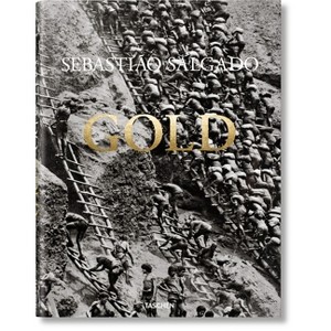 Sebastião Salgado. Gold - by  Alan Riding (Hardcover) - 1 of 1