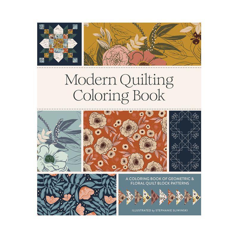 Modern Quilting Coloring Book - by  Stephanie Sliwinski (Paperback), 1 of 2