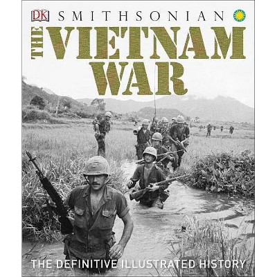 The Vietnam War - by  DK (Hardcover)