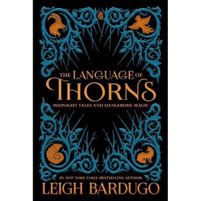 Language of Thorns (Liegh Bardugo) - by Leigh Bardugo (Hardcover)