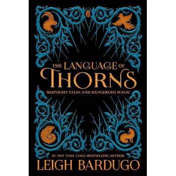 Language of Thorns (Liegh Bardugo) - by Leigh Bardugo (Hardcover)