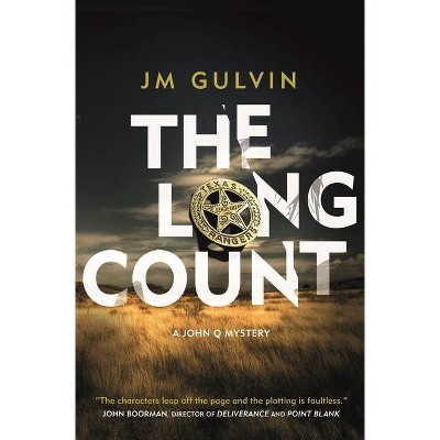 The Long Count - (John Q Mystery) by  Jm Gulvin (Hardcover)