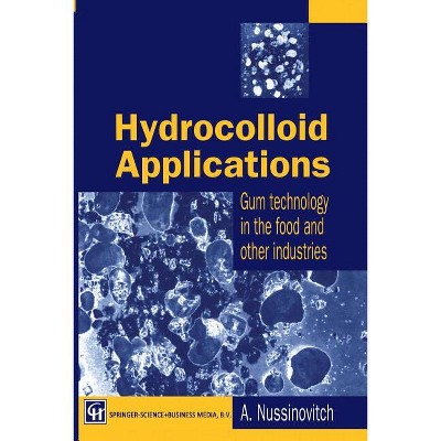 Hydrocolloid Applications - by  Nussinovitch (Paperback)