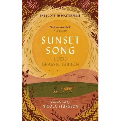 Sunset Song - (Canons) by  Lewis Grassic Gibbon (Hardcover)