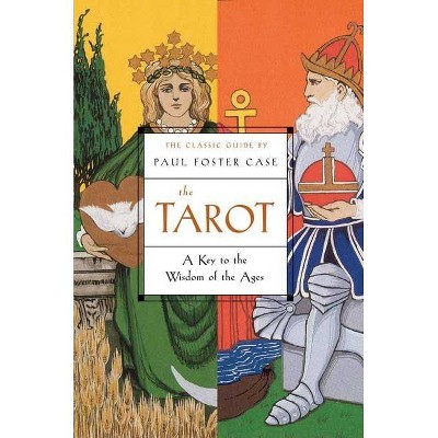 The Tarot - by  Paul Foster Case (Paperback)