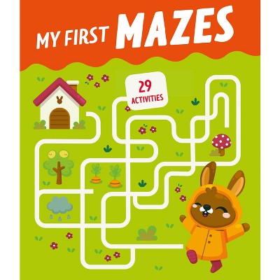 My First Mazes - (Clever Mazes) by  Clever Publishing (Paperback)