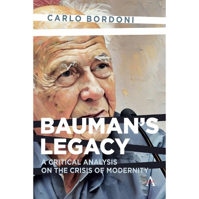 Bauman's Legacy - (Anthem Impact) by  Carlo Bordoni (Paperback)