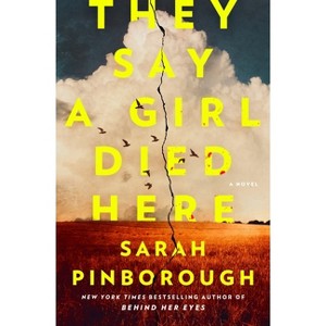 They Say a Girl Died Here - by  Sarah Pinborough (Hardcover) - 1 of 1
